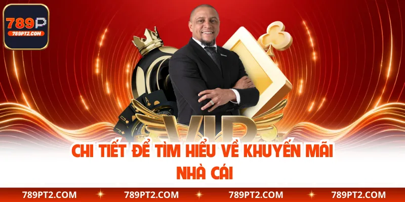 Chi tiết để tìm hiểu về khuyến mãi nhà cái